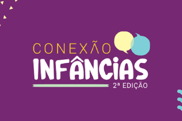  Escola de Professores Inquietos realiza a 2ª edição do “Conexão Infâncias”